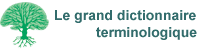 Le grand dictionnaire terminologique